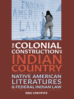 cover image of The Colonial Construction of Indian Country